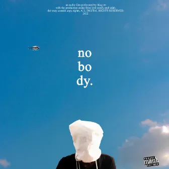 Nobody by Blaq Tee