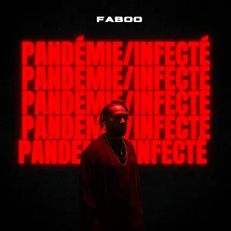 Pandémie / Infecté by Faboo