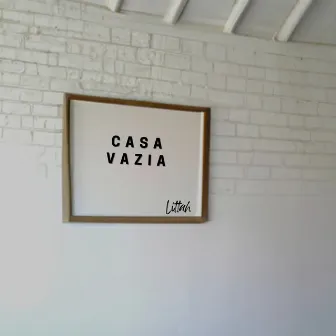 Casa Vazia by Littah