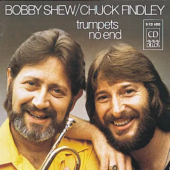 Shew, Bobby / Findley, Chuck: Trumpets No End by Bobby Shew