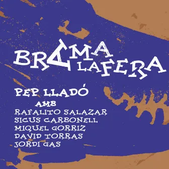 Brama la fera by Pep Lladó i El Segon Algoritme