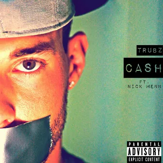 Cash by Trubz