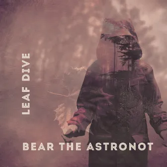 Leaf Dive by Bear the Astronot