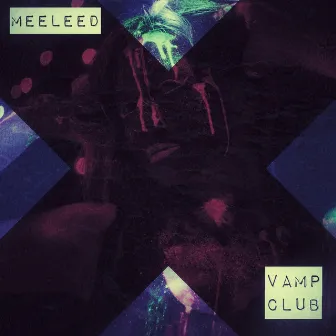 Vamp Club by Meeleed