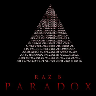 Paradox by Raz B