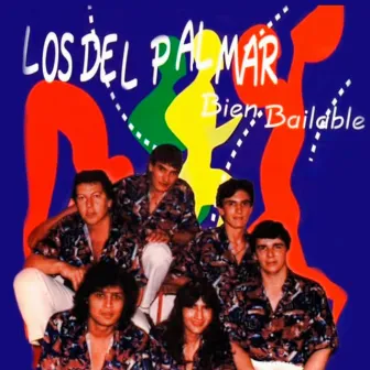 Bien Bailable by Los Del Palmar