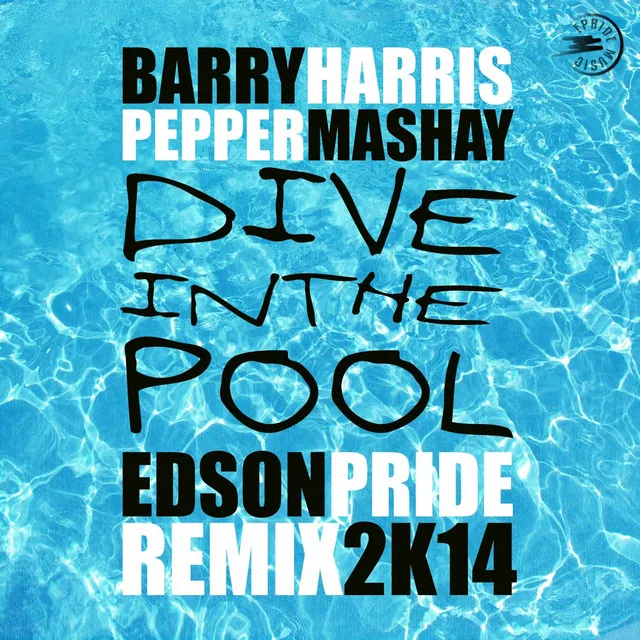 Dive in the Pool '2K14 - Edson Pride Remix