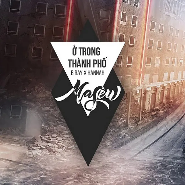 Ở Trong Thành Phố (feat. Hannah, B-Ray)