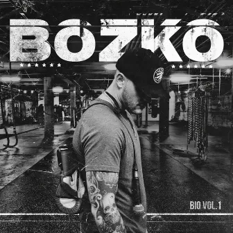 Bio, Vol. 1 by Bozko