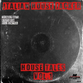 House Tales by Italian House Jacker