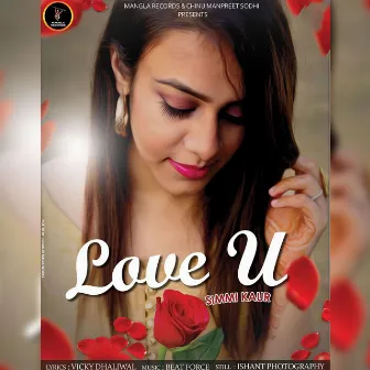 Love U by Simmi Kaur