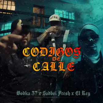 Codigos de Calle by EL REY