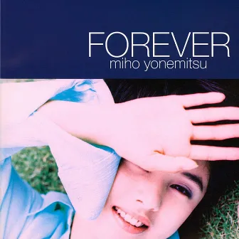 FOREVER by 米光 美保