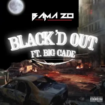 Black'd Out by Bama Zo