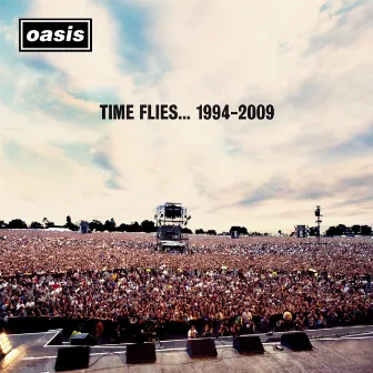 Time Flies… (1994 - 2009) by Oasis