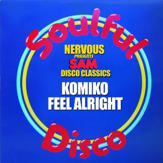 Feel Alright by Komiko