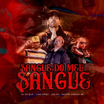 Sangue Do Meu Sangue by Lino Krizz