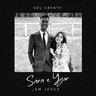 Sou Crente em Jesus by Sara Souza