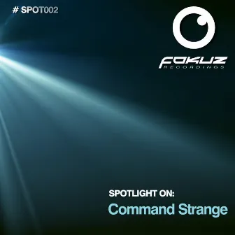 Spotlight On: Command Strange by Command Strange