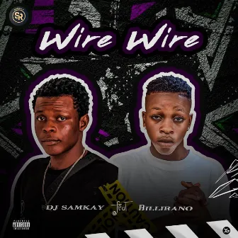 Wire wire by Dj samkay