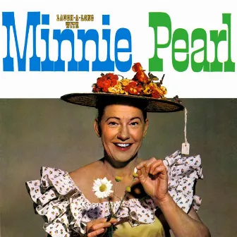 Laugh-A-Long With Minnie Pearl by Minnie Pearl