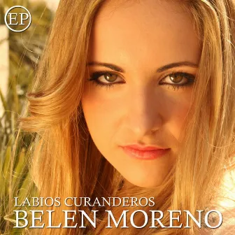 Labios curanderos EP by Belén Moreno