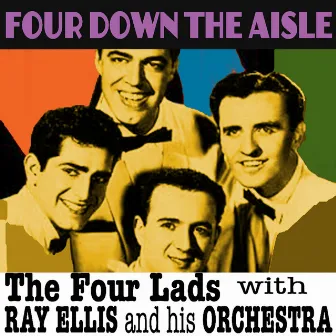 Four Down the Aisle by Ray Ellis And His Orchestra