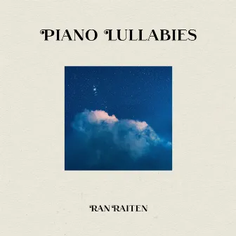 Piano Lullabies by Ran Raiten