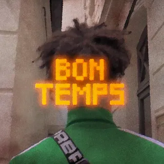 Bon Temps by Yung Nodjok