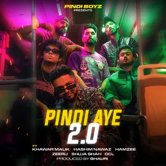 Pindi Aye 2.0 by Pindi Boyz