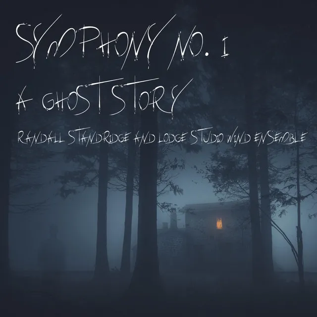 Symphony No. 1 - A Ghost Story