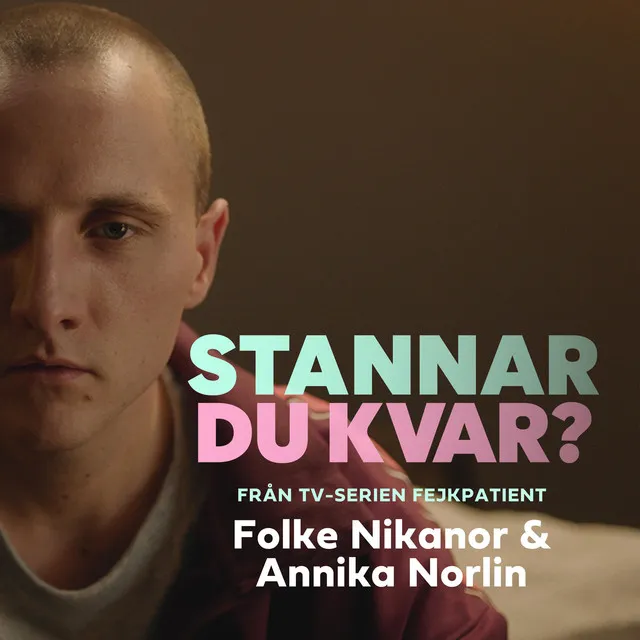 Stannar du kvar? (Från TV-serien Fejkpatient)