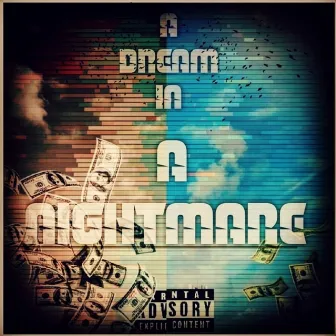 A Dream in a Nightmare by Prynce Tk