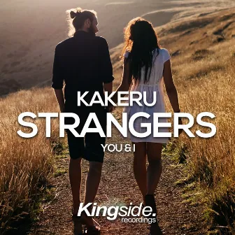 Strangers (You & I) by Kakeru