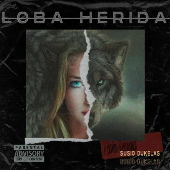 LOBA HERIDA by Susio Dukelas