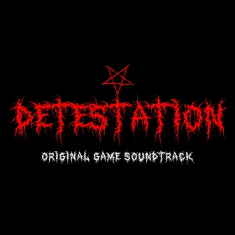 Detestation (Original Soundtrack) by Michael Hamilton