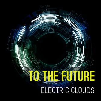 To the future (original) by Electric Clouds