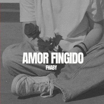 Amor Fingido by Fhaby