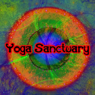 Yoga Sanctuary by Mindfulness Meditation World