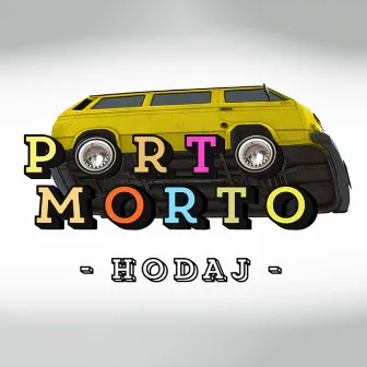 Hodaj by Porto Morto