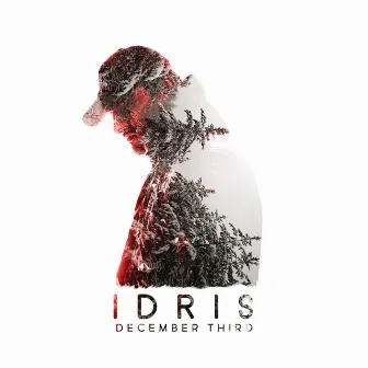 December Third by Idris