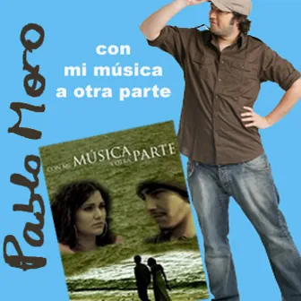 Con Mi Música a Otra Parte (Banda Sonora Original de la Película 