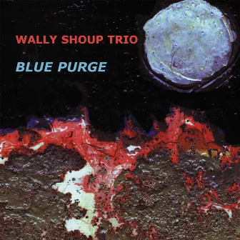 Blue Purge by Wally Shoup