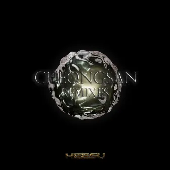 CHEONGSAN Remixes by HEESU