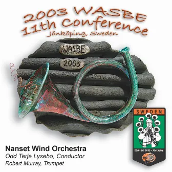 2003 WASBE Jönköping, Sweden: Nanset Wind Orchestra by Nanset Wind Orchestra