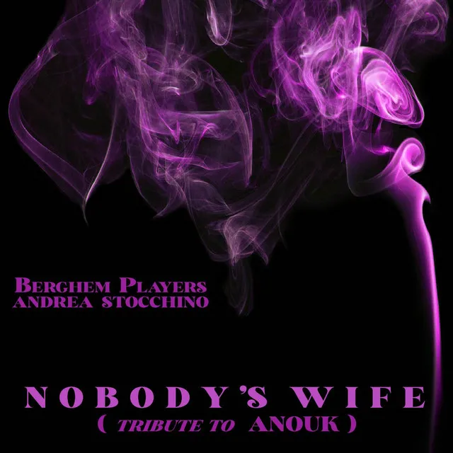 Nobody's Wife - Instrumental Version