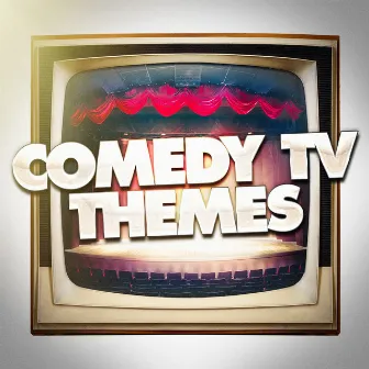 Comedy TV Themes by Génériques De Séries Télé / TV