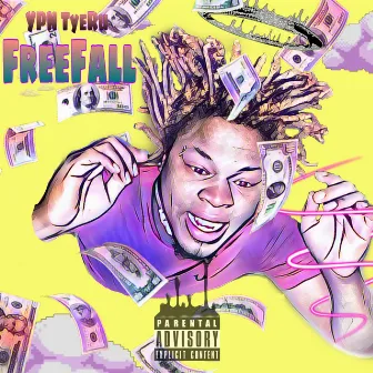 Freefall by YPN TyeRu