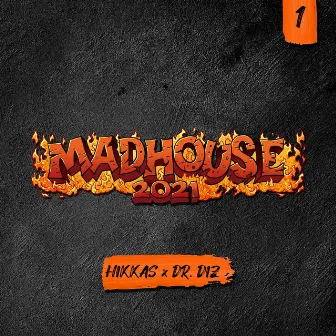 Madhouse 2021 by Dr Diz