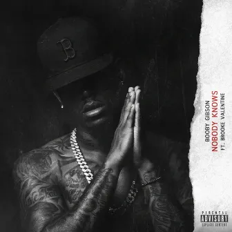 Nobody Knows (feat. Brooke Valentine) by Booby Gibson